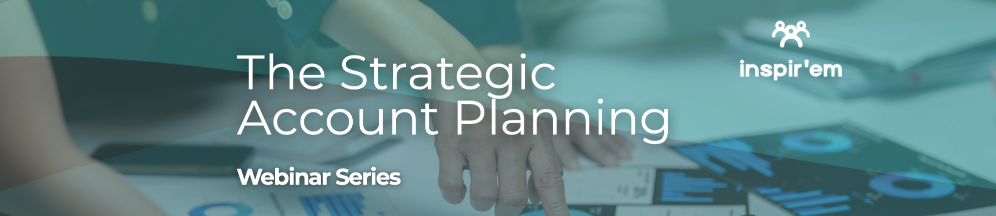 Strategic Account Planning Webinar Series | inspir'em