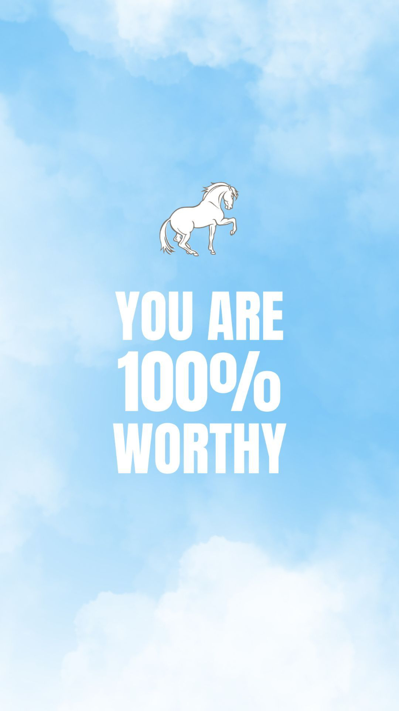 you are 100 percent worthy self worth affirmation wallpaper