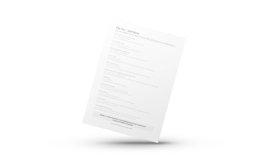 Yes And worksheet for expanding thinking and reframing thoughts in STEREO Coaching