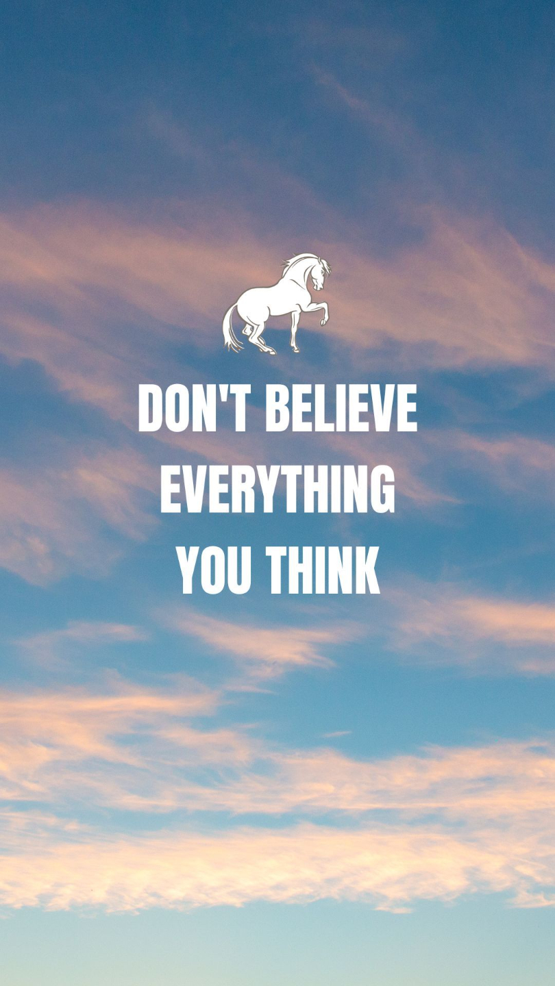 do not believe everything you think mindset wallpaper about awareness and thinking