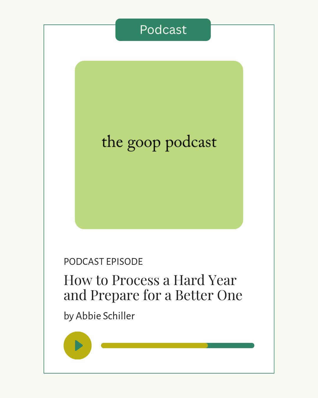 how to process a hard year goop Abbie Schiller