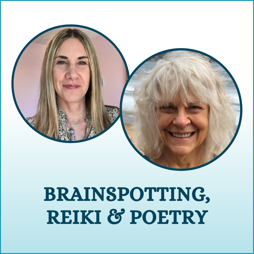Brainspotting, Reiki & Poetry