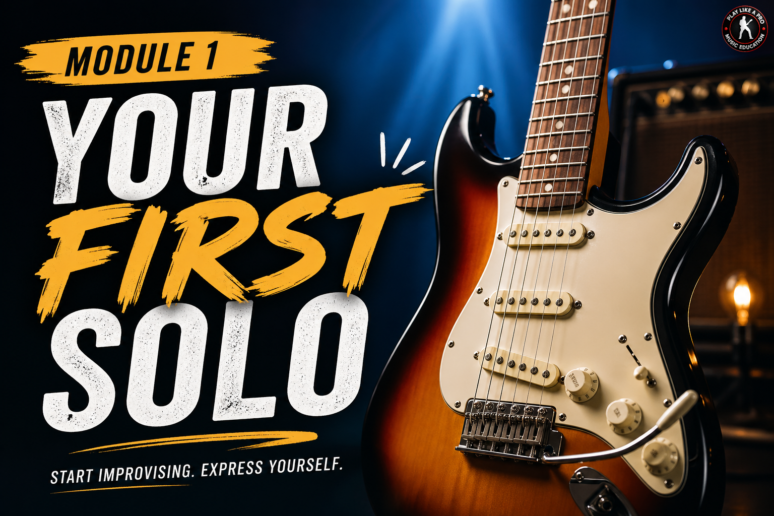 Module 1: Your First Solo