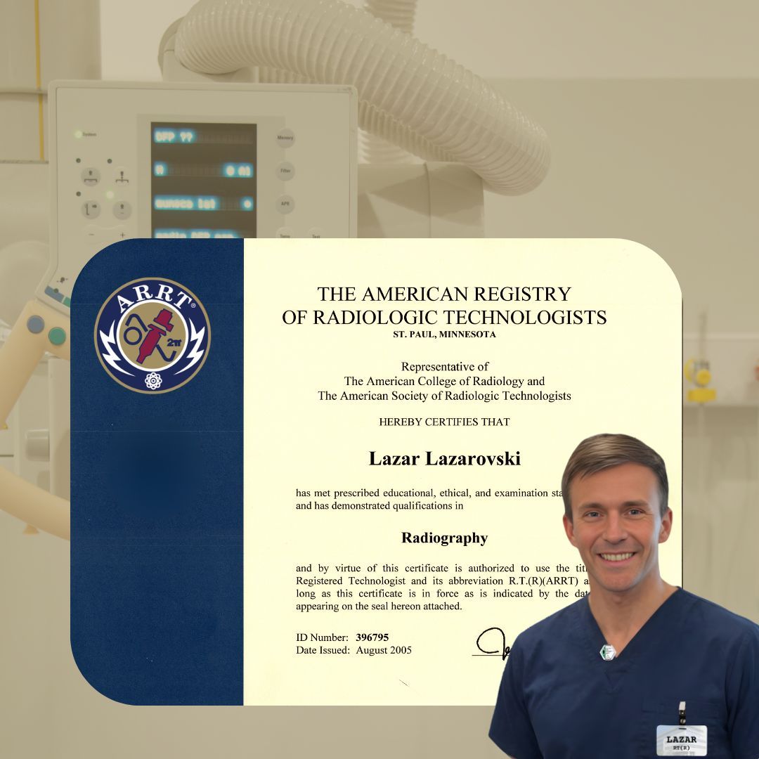 Lazar Lazarovski R.T.(R) shown with his ARRT radiography license and radiology background.