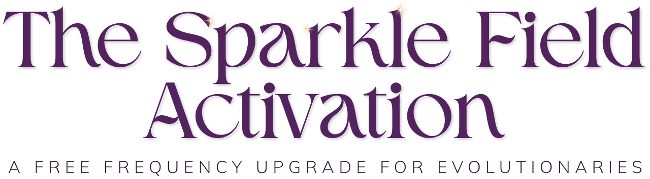 The Sparkle Field Activation