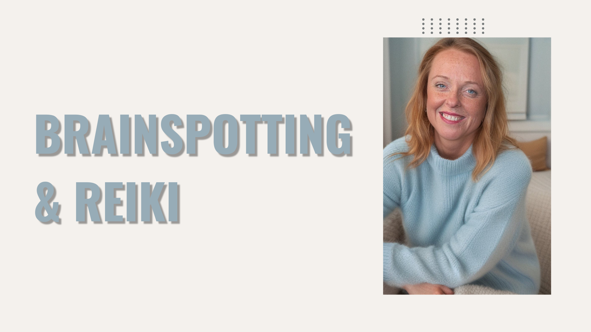 Brainspotting & Reiki