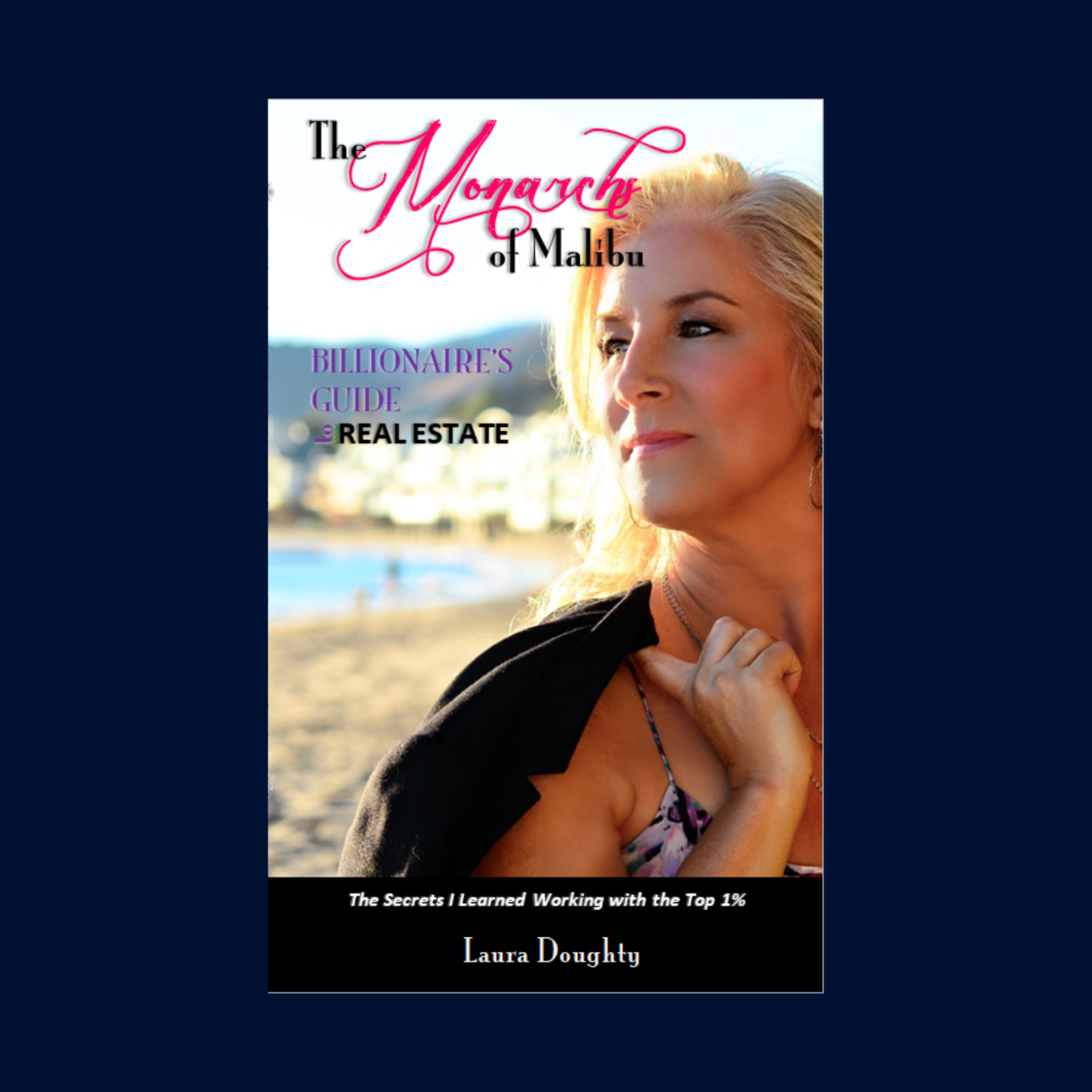 The Monarchs of Malibu Laura Doughty
