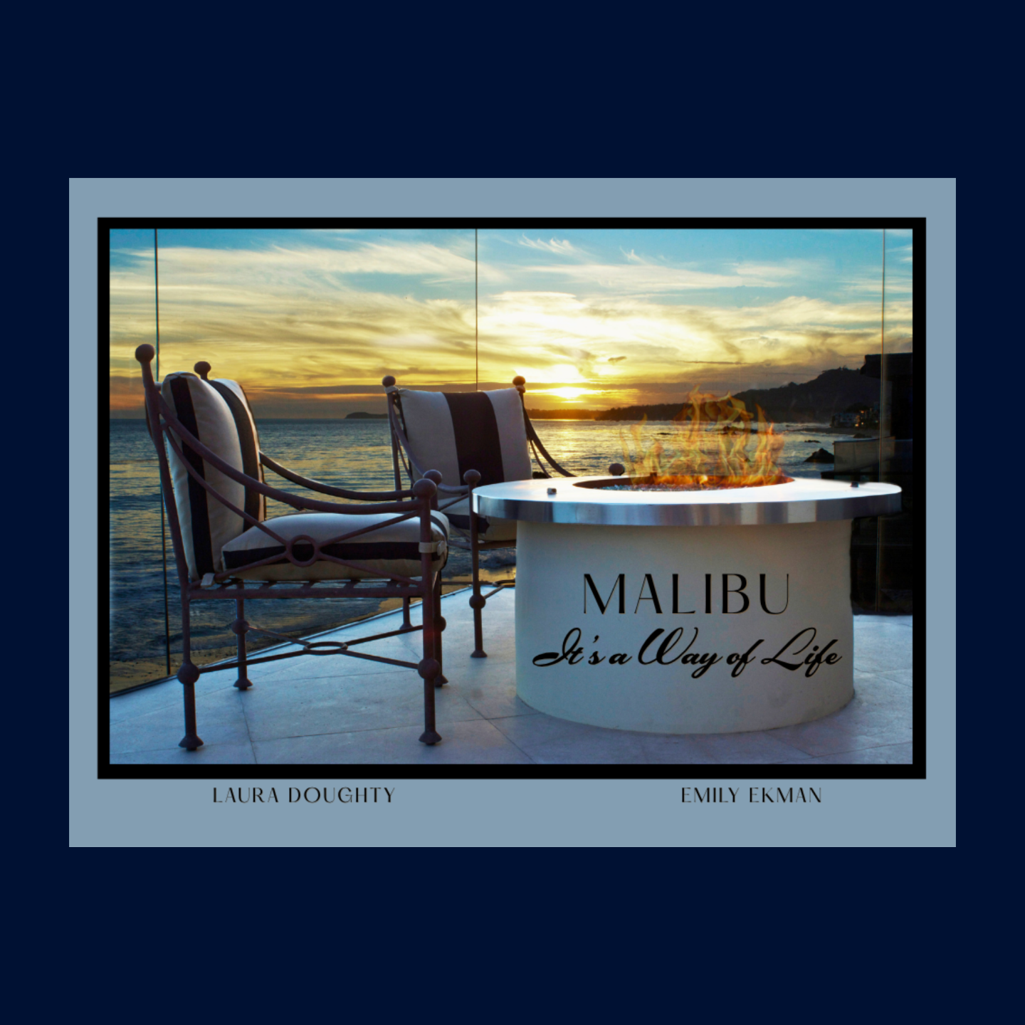 Malibu Its a Way of Life Laura Doughty