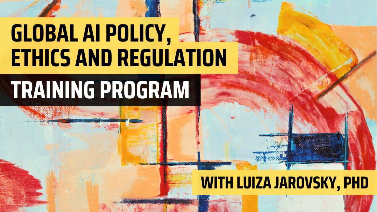 Global AI Policy, Ethics & Regulation Training Program