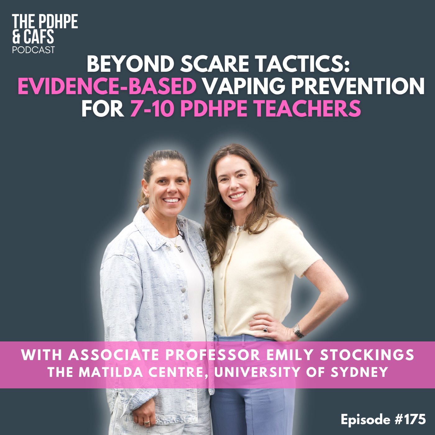 #175 Beyond Scare Tactics: Evidence-Based Vaping Prevention for 7-10 PDHPE Teachers