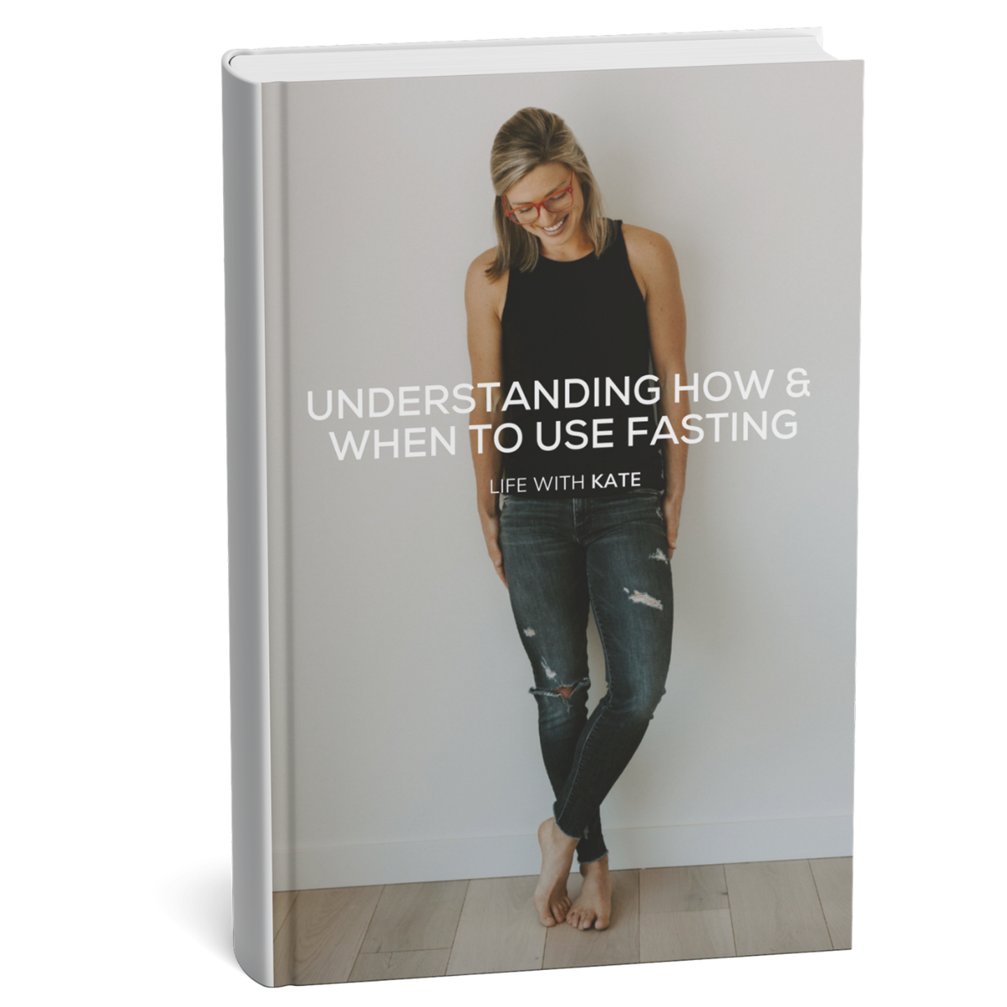 Fasting guidebook cover, a comprehensive way to use fasting to support your body