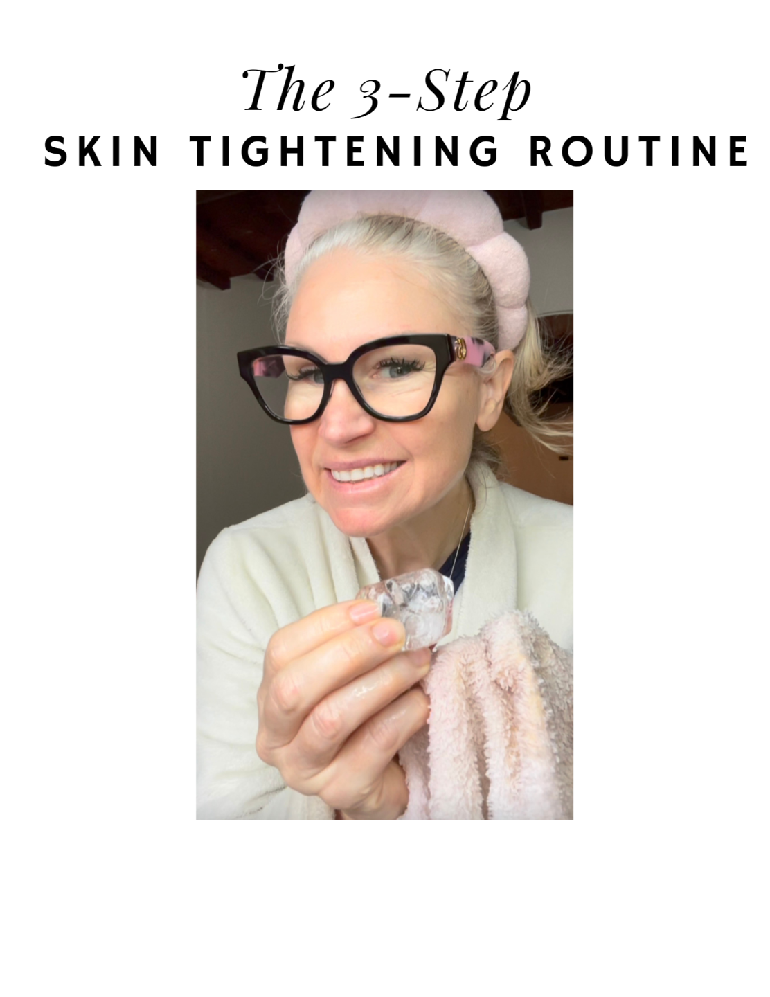 3-Step Skin Tightening Guide