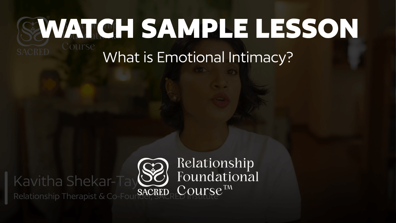 Watch sample lesson: Why is Emotional Intimacy?