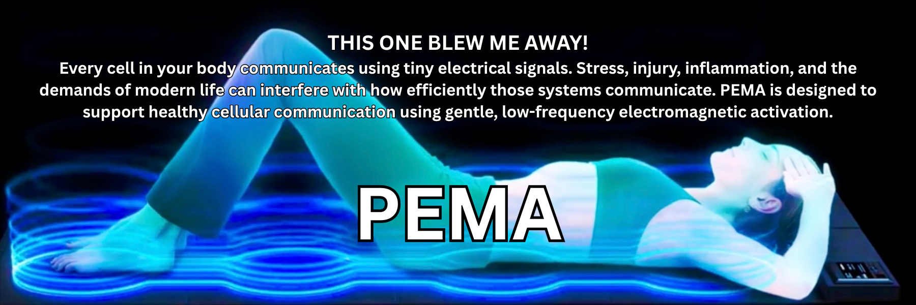 Pulsed Electromagnetic Frequency Activation