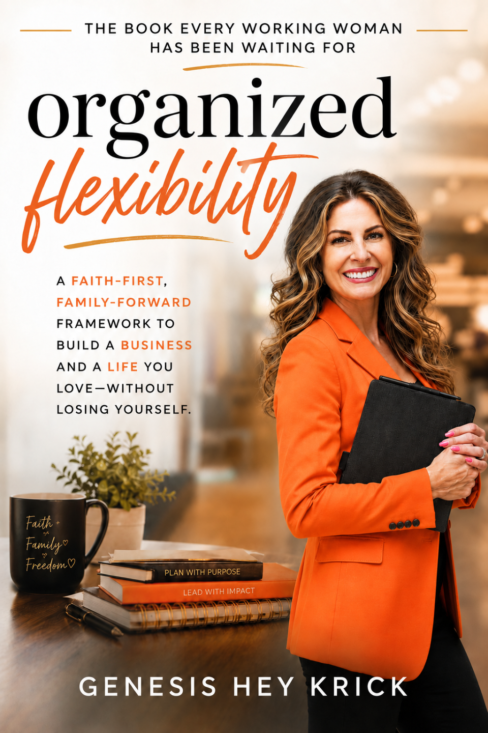 Organized Flexibility book cover by Genesis Hey Krick