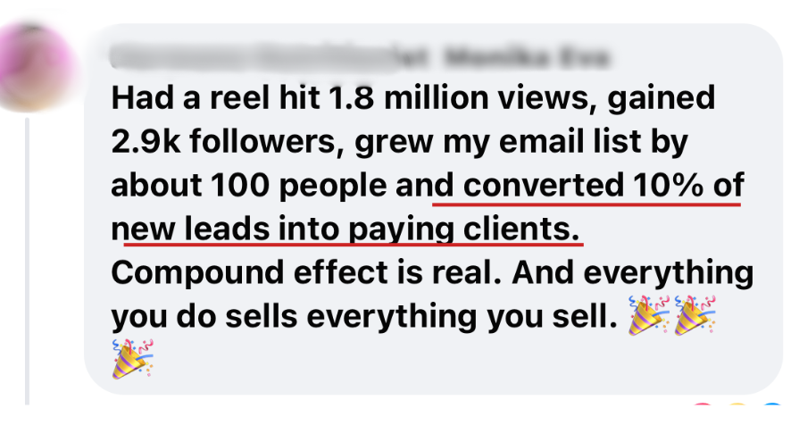 Client message: a reel hit 1.8 million views, gained 2.9k followers, grew email list by about 100 people, and converted 10 percent of new leads into paying clients.