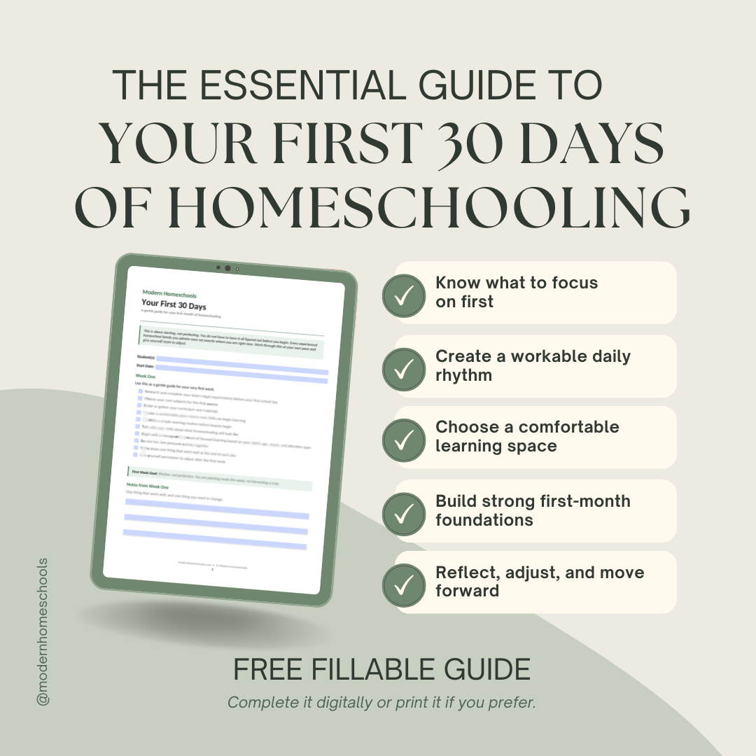 Your First 30 Days of Homeschooling, a free fillable guide from Modern Homeschools