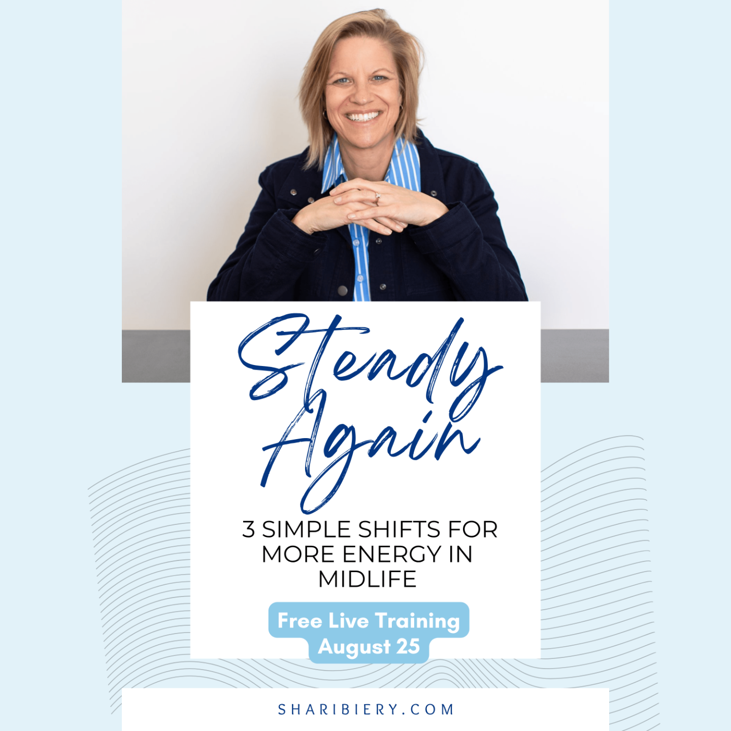 Steady Again free live webinar for women to get their energy back in midlife, August 25