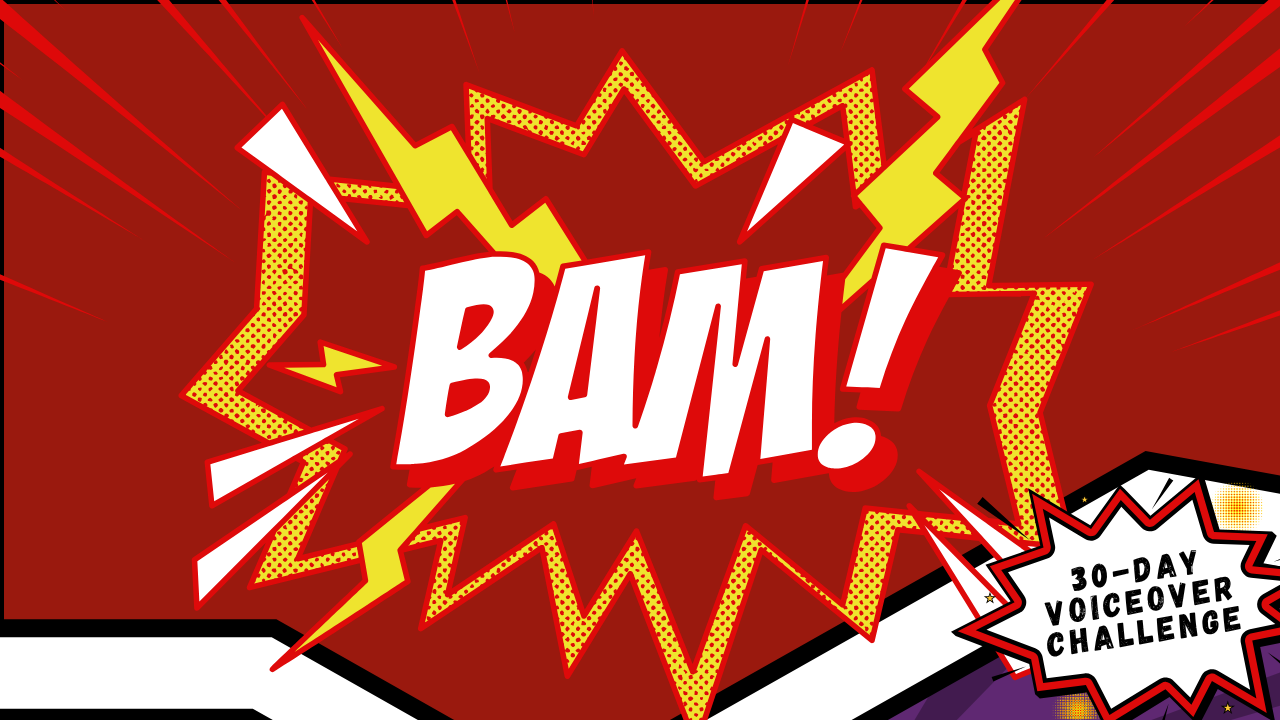"Comic book–style illustration of a red 'BAM!' explosion graphic with yellow lightning bolts and white speed lines on a dark red background, with a starburst badge in the bottom right reading '30-Day Voiceover Challenge.'"