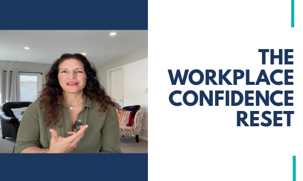 The Workplace Confidence Reset