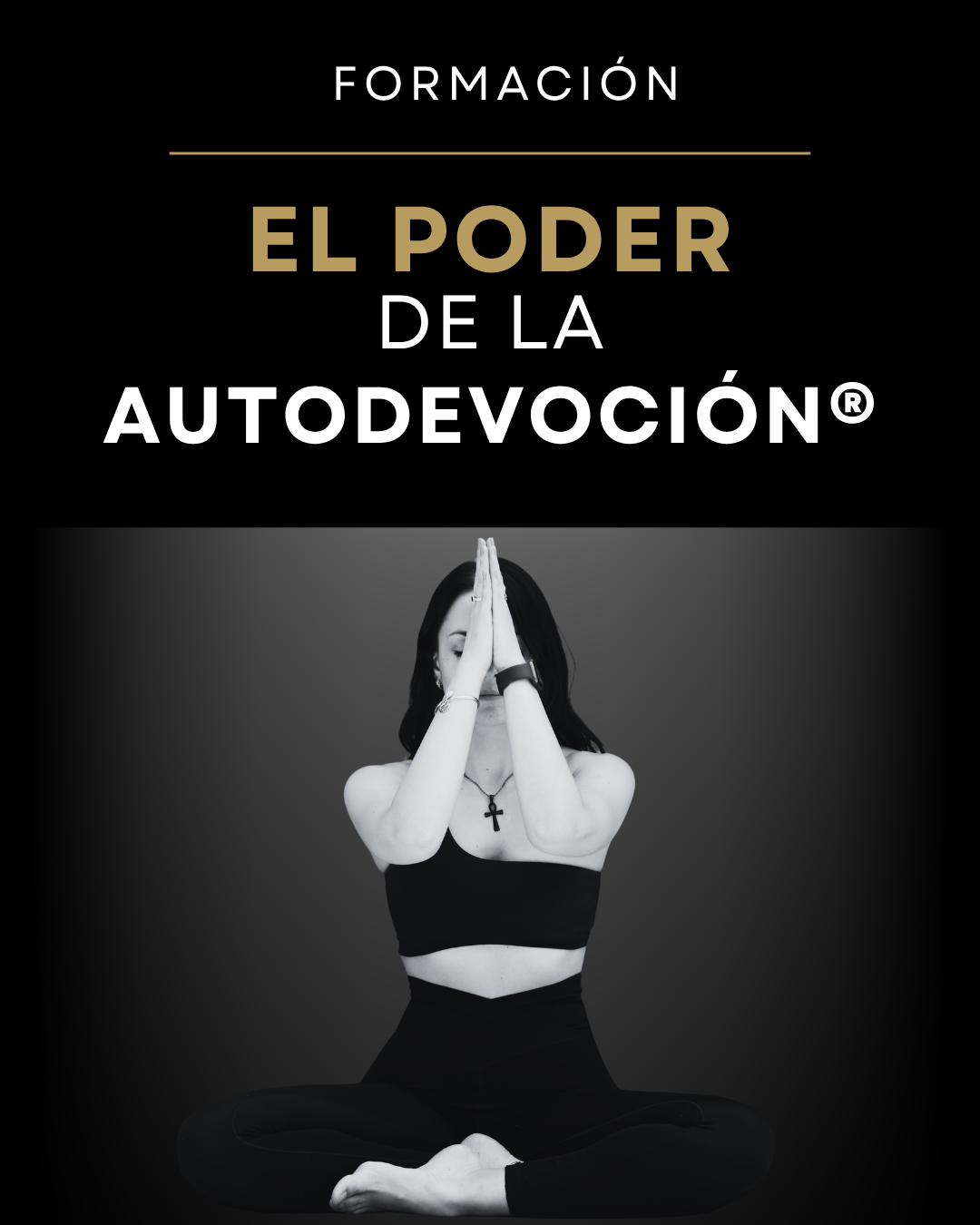 El Poder de la Autodevoción