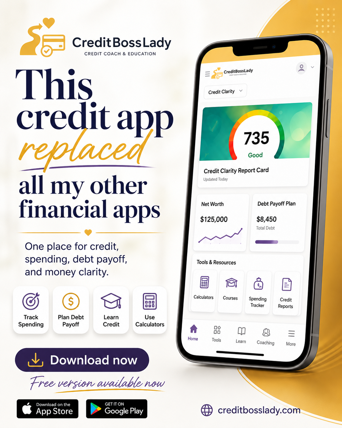 Credit Boss Lady app: credit clarity report card showing a 735 score, net worth, debt payoff plan, and tools for calculators, courses, spending tracking and credit reports.