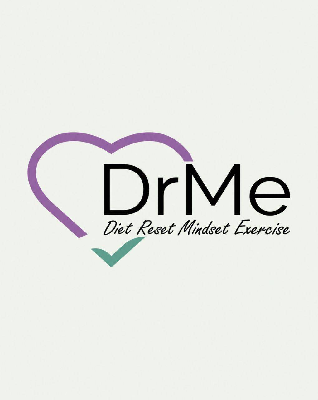 DRME — Diet, Reset, Mindset and Exercise