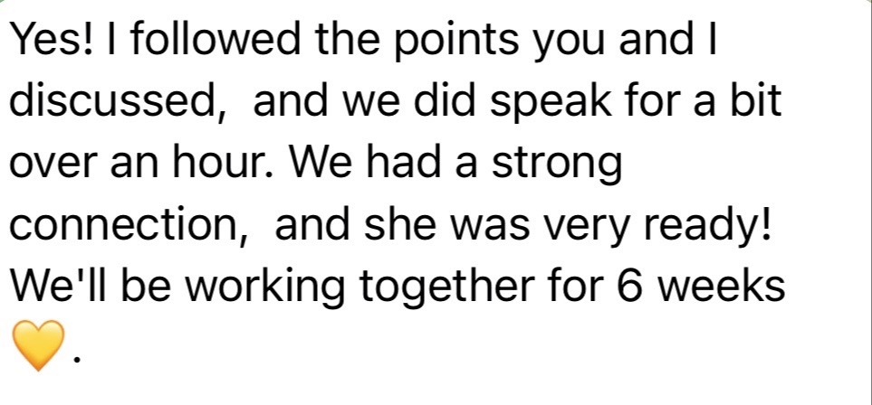 message from a coach after using this framework and signing a client