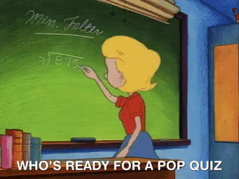 Cartoon "Who's ready for a pop quiz" GIF
