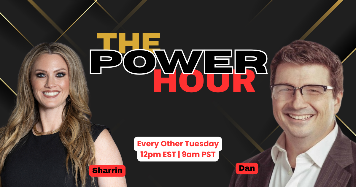 Dan DeLong and Sharrin Fuller — The Power Hour, every other Tuesday at 12pm EST / 9am PST