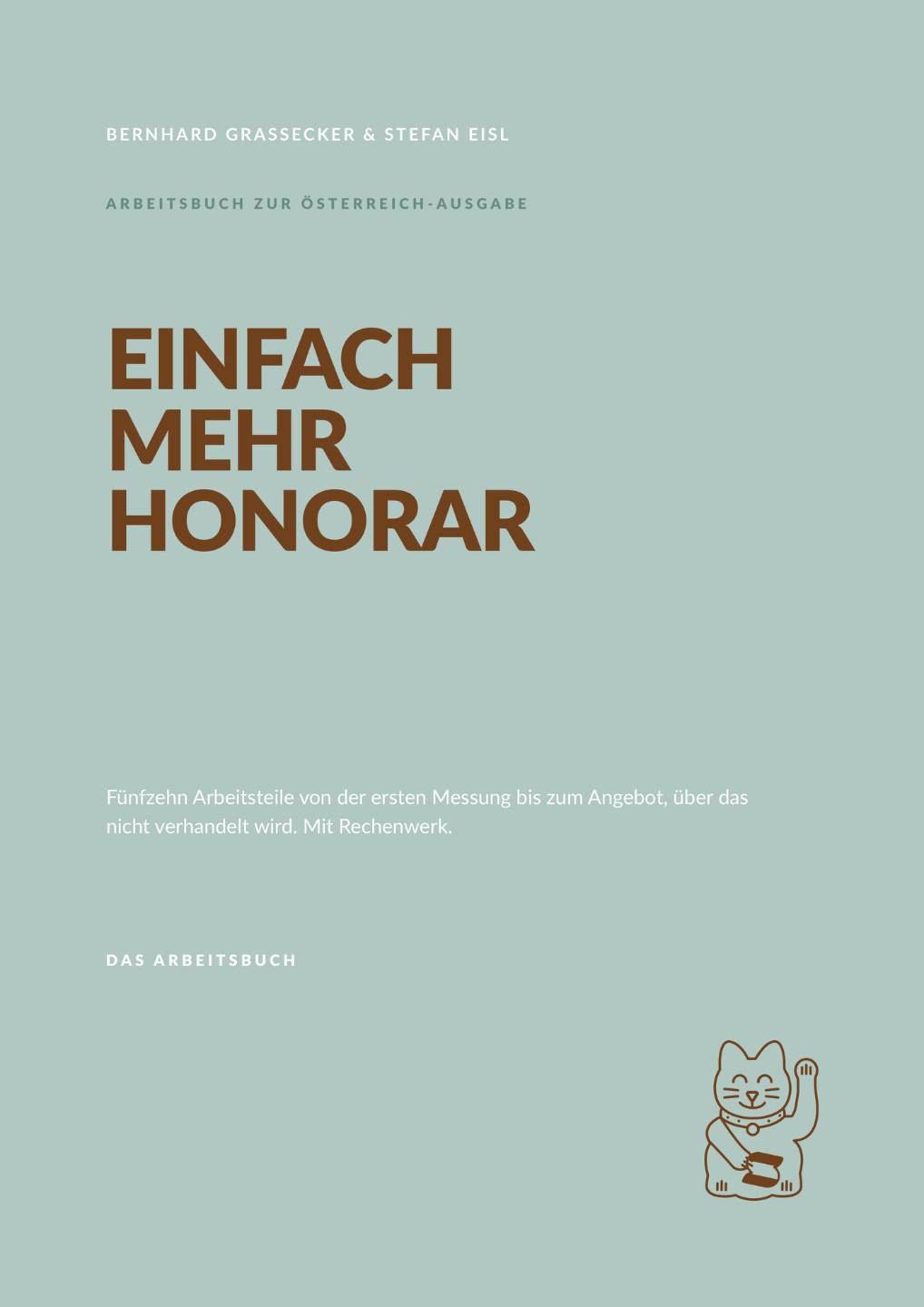 Einfach mehr Honorar, Das Arbeitsbuch