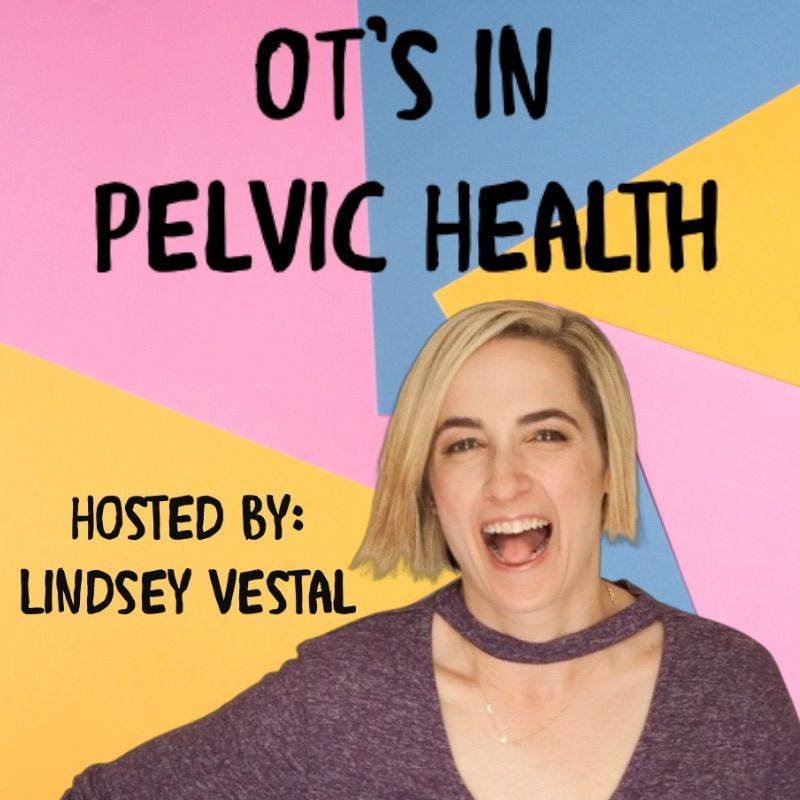 Lindsey Vestal, OTs in Pelvic Health