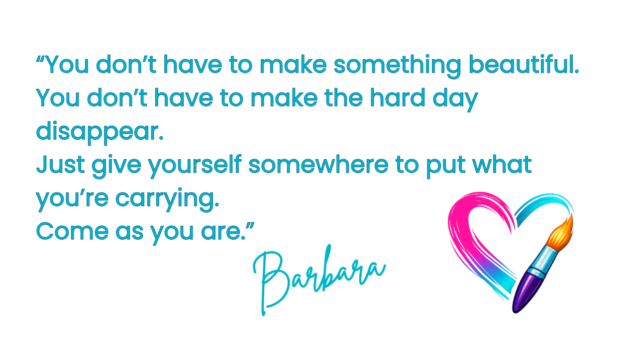 Quote beginning with 'You don't have to make something beautiful...' by Barbara Lynn Burns