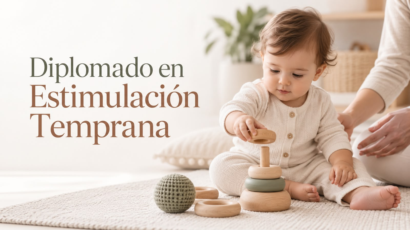 Diplomado en Estimulación Temprana y Desarrollo Infantil