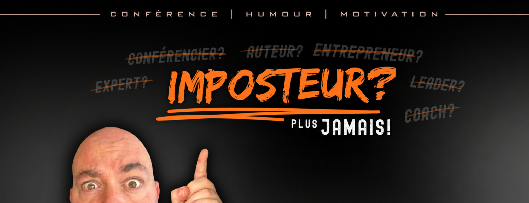 Imposteur? Plus jamais! — JF Latendresse