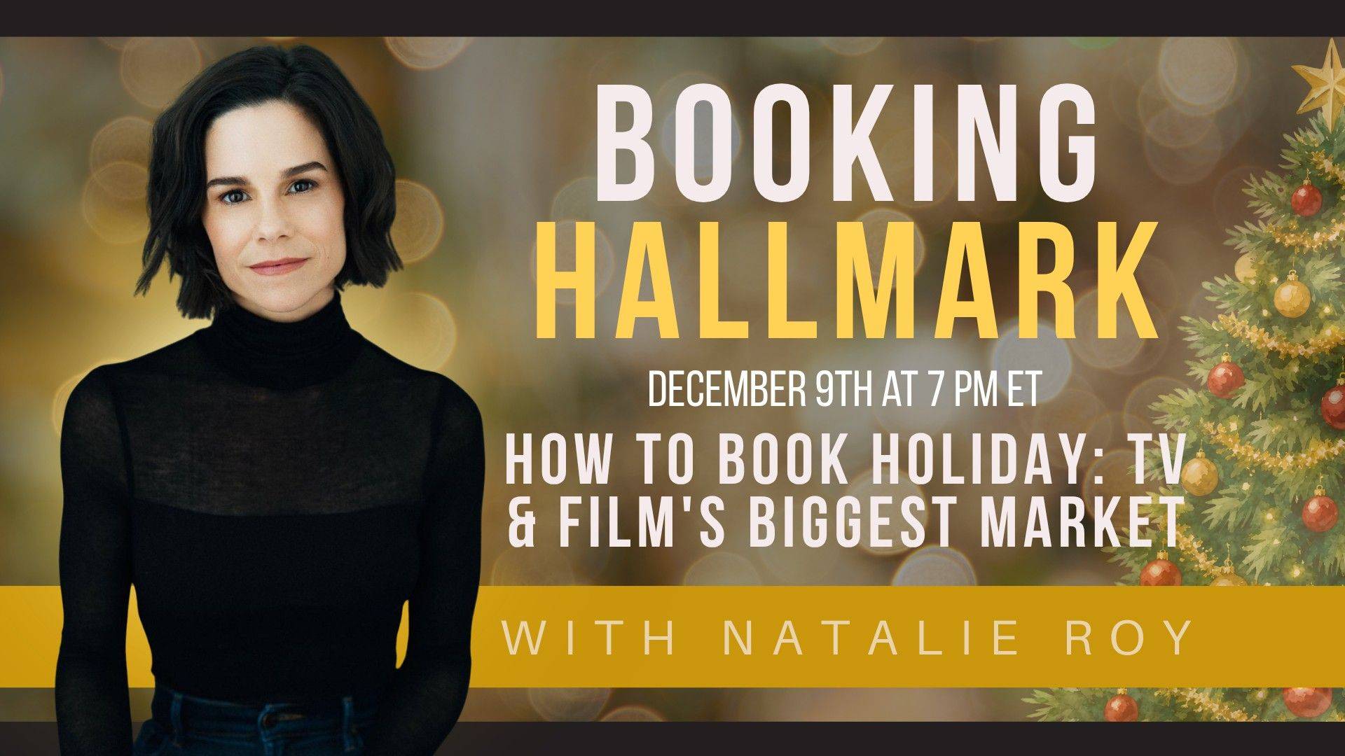 Booking Hallmark masterclass with Natalie Roy, December 9th at 7 PM ET