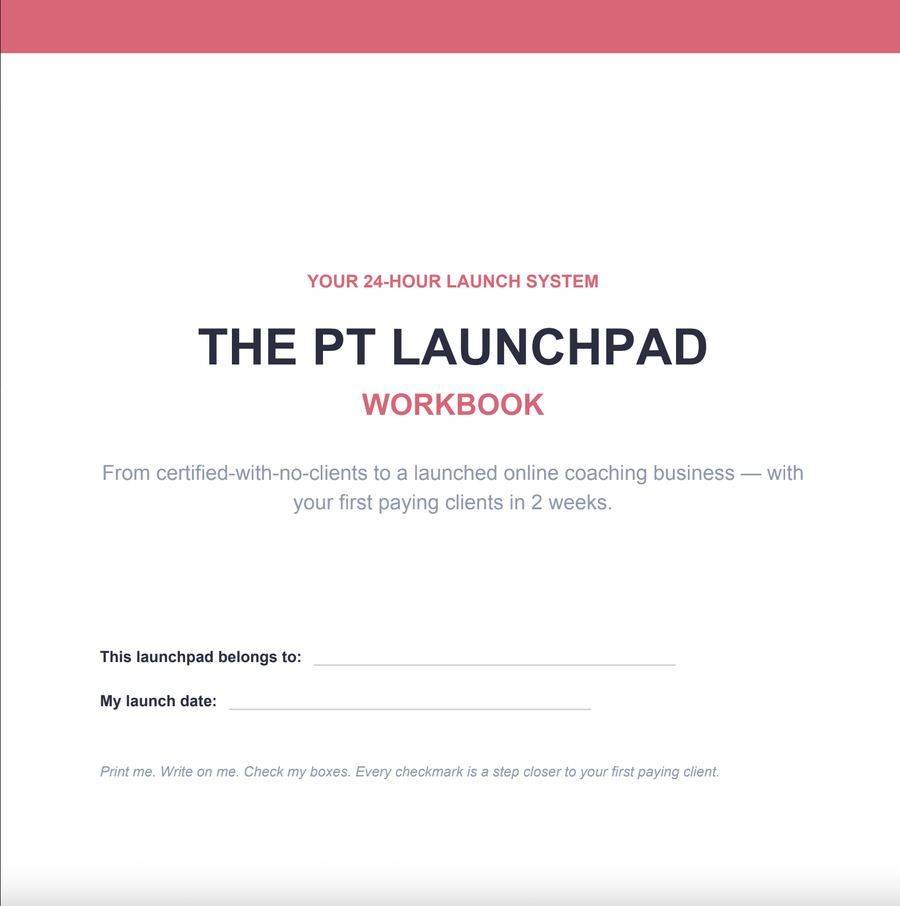 The PT Launchpad workbook