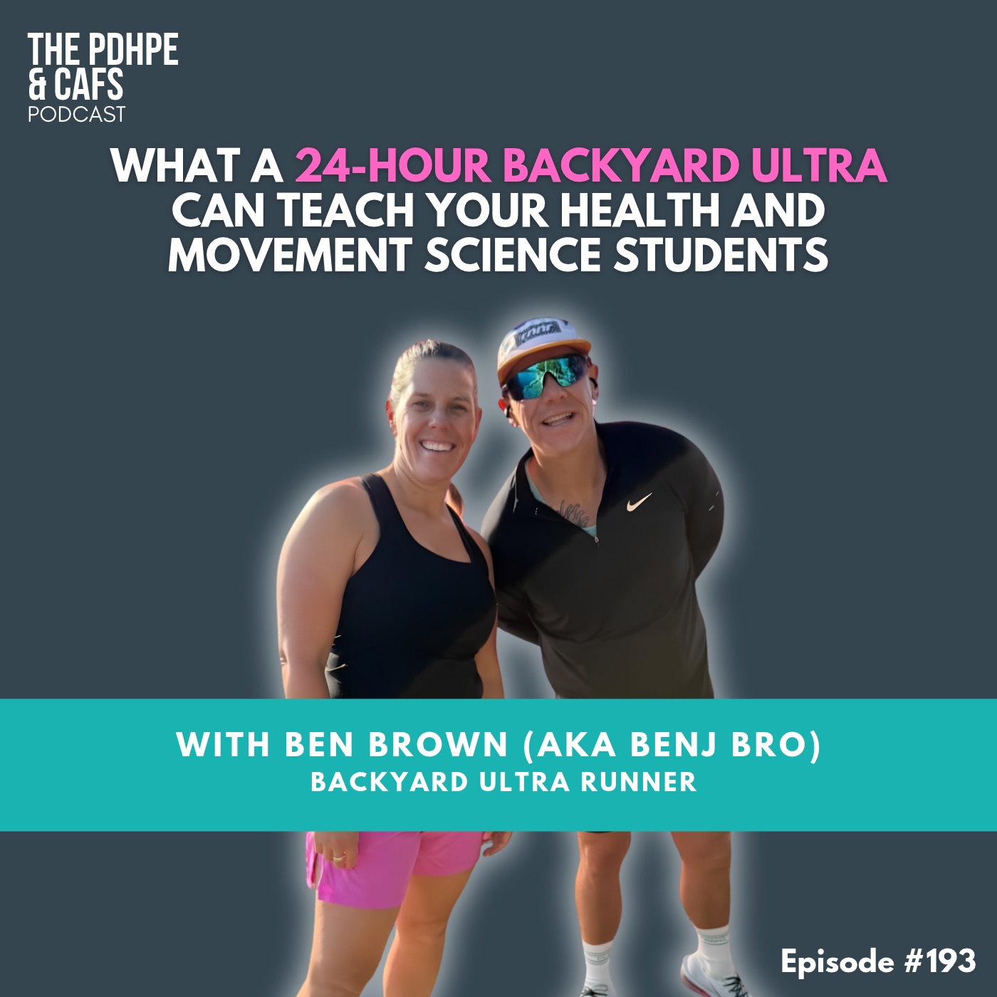 #193 What a 24-Hour Backyard Ultra Can Teach Your Health and Movement Science Students