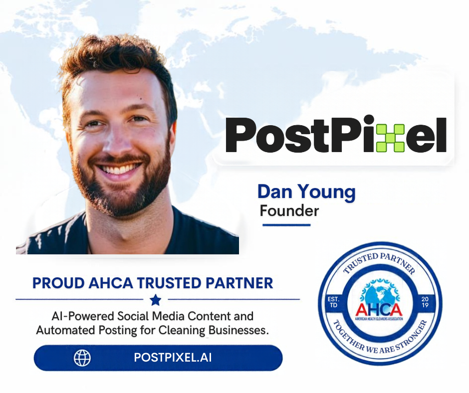 Dan Young of PostPixel, an AHCA Trusted Partner providing AI-powered marketing, client communication, and business tools for cleaning companies.