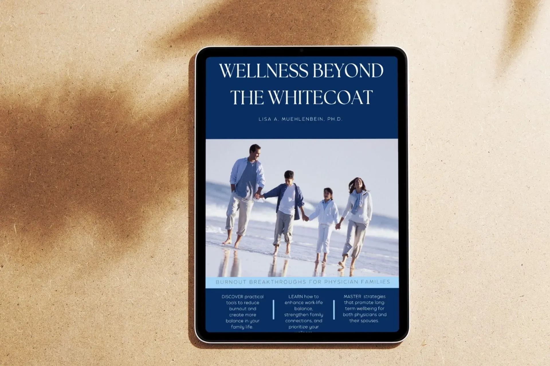 Wellness Beyond the Whitecoat e-book by Dr. Lisa Muehlenbein — a $7 guide helping physician families restore balance and connection at home.