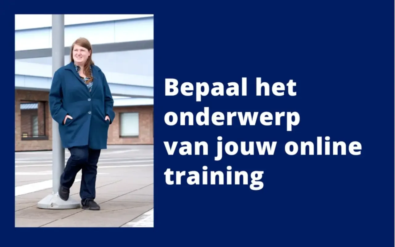Bepaal het onderwerp van jouw online training