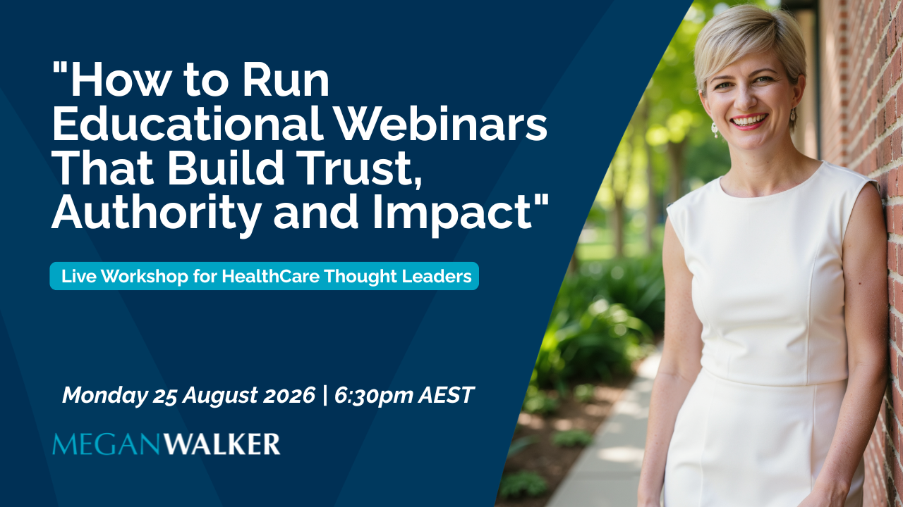 Megan Walker presents How to Run Educational Webinars That Build Trust, Authority and Impact
