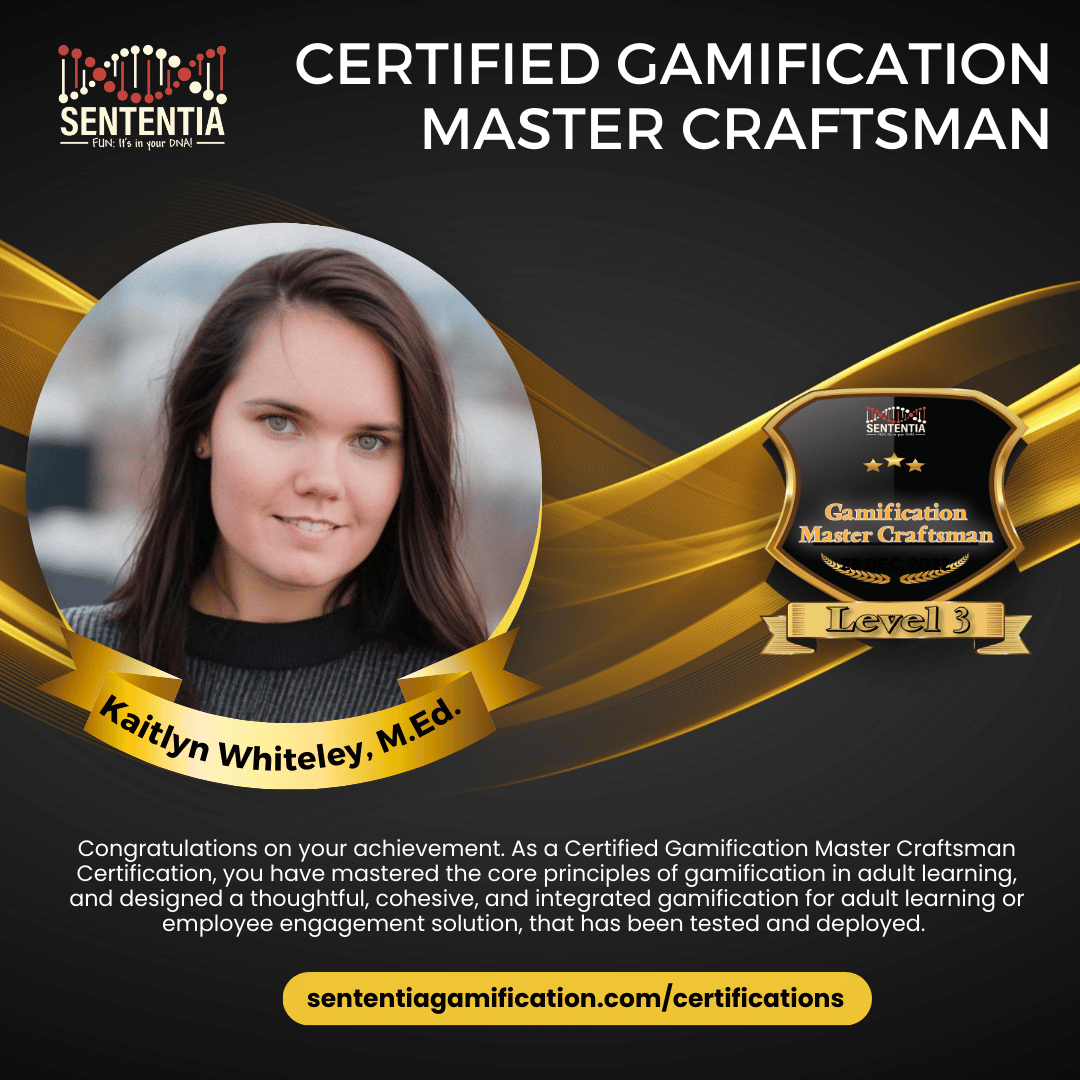 Kaitlyn Whitely Sententia Certified Gamification Master Craftsman