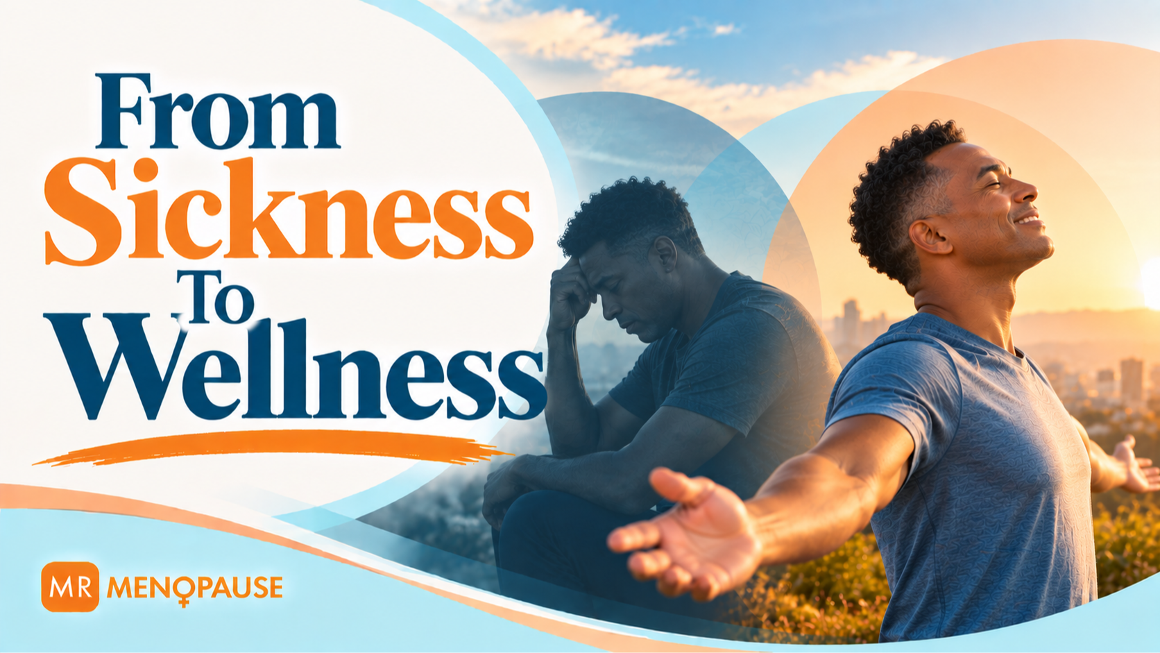 From Sickness To Wellness