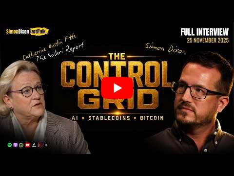 The Financial Reset: AI, CBDCs & Currency Wars | Simon Dixon with Catherine Austin Fitts