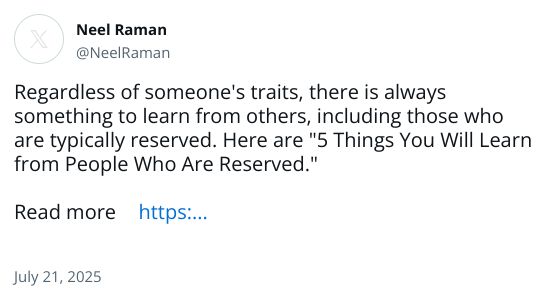 Regardless of someone's traits, there is always something to learn from others, including those who are typically reserved. Here are 