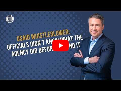 4.15 USAID Whistleblower: Officials Didn't Know What the Agency Did Before Gutting It