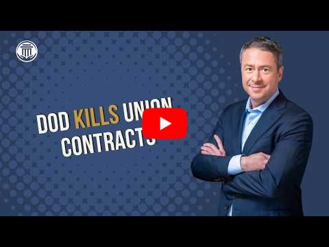 4.16 DoD Kills Union Contracts