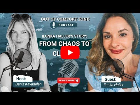 Ilonka Haller: ADHD Out of Comfort Zone - From Chaos to Clarity | Episode 13