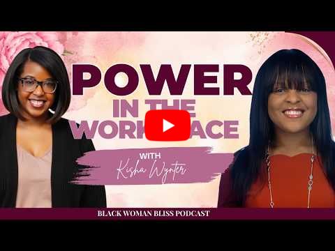 Power Literacy with Kisha Wynter: How to get what you want at work